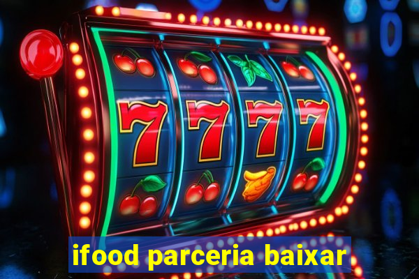 ifood parceria baixar